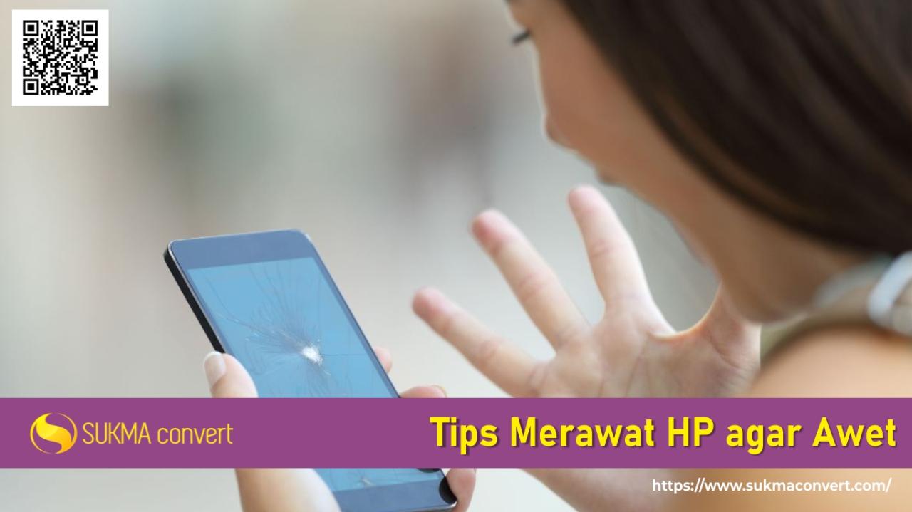 Merawat Smartphone Agar Awet dan Tahan Lama – Jasa Pembuatan Website ... Merawat Smartphone Agar Awet dan Tahan Lama – Jasa Pembuatan Website ...