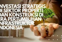 Strategi Investasi Properti Untuk Persiapan Pensiun Strategi Investasi Properti Yang Menguntungkan