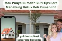 8 Cara Menabung untuk Beli Rumah Tanpa Merasa Tertekan Bagaimana Cara Menabung Untuk Membeli Rumah Impian