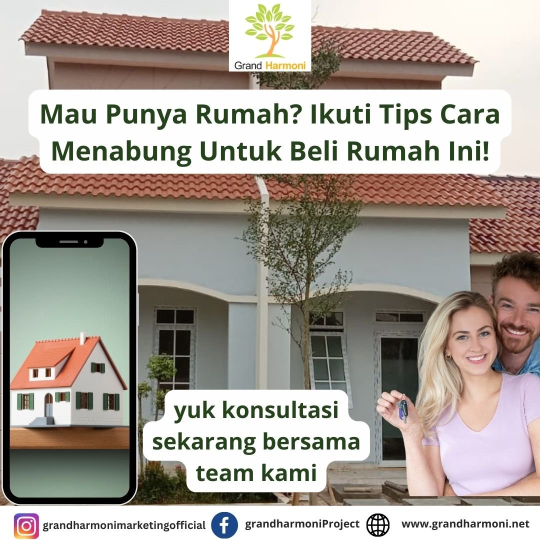 Bagaimana Cara Menabung Untuk Membeli Rumah Impian