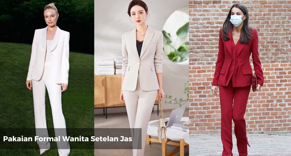 6 Pakaian Formal Wanita Terbaik dan Tips Memilihnya - MC Texstyle Blog Tips Berpakaian Untuk Acara Formal Dan Santai